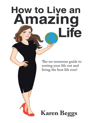 cover image of How to Live an Amazing Life